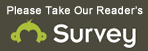 Take Our Reader's Survey!